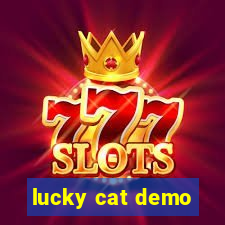 lucky cat demo